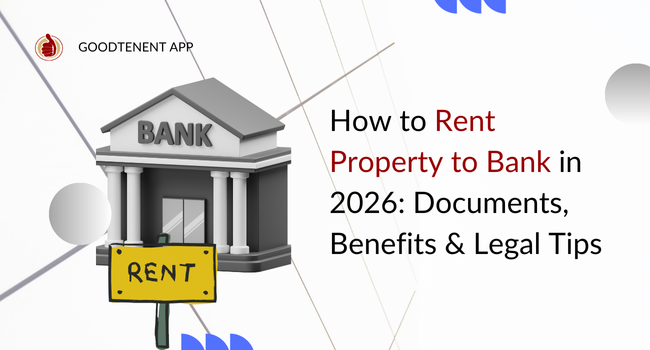 How to Rent Property to Bank in 2026: Documents, Benefits & Legal Tips